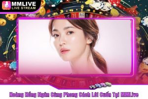 Hoàng Hồng Ngân Cùng Phong Cách Lôi Cuốn Tại MMLive